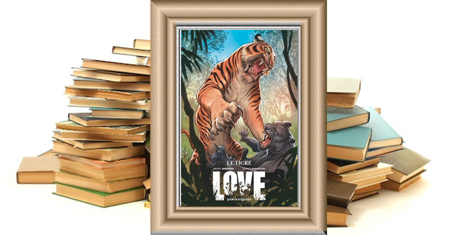 Love - Tome 01: Le Tigre